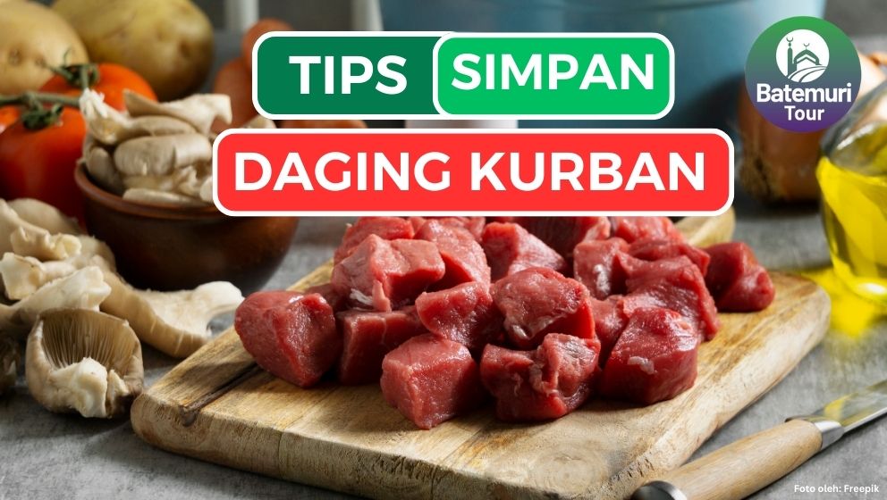 Dijamin Awet!! Ini Dia 7 Tips Simpan Daging Kurban Aagar Tidak Mudah Busuk